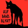 AUF BAND, BLYAT'/Банда безумцев