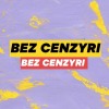 bez cenzyri