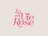 LaVieEnRose