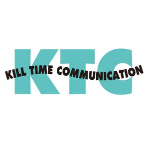 Kill Time Communication