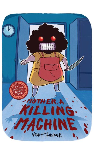 Мамочка - механизм для убийств!